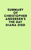 Summary of Christopher Andersen's The Day Diana Died (eBook, ePUB)