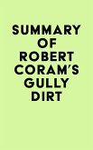 Summary of Robert Coram's Gully Dirt (eBook, ePUB)