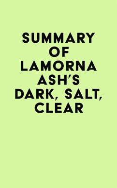 Summary of Lamorna Ash's Dark, Salt, Clear (eBook, ePUB) - IRB Media Summary of Lamorna Ash's Dark, Salt, Clear (eBook, ePUB) - IRB Media