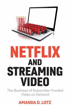Netflix and Streaming Video (eBook, PDF) - Lotz, Amanda D.