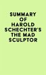 Summary of Harold Schechter's The Mad... - Bild 1