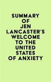 Summary of Jen Lancaster's Welcome to the United States of Anxiety (eBook, ePUB)