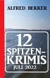 12 Spitzenkrimis Juli 2022 (eBook, ePUB) - Bild 1