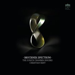 Bruckner Spectrum - Zurich Chamber Singers/Erny,Christian