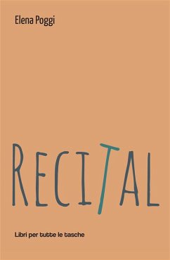 Recital (eBook, ePUB) - Poggi, Elena