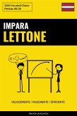 Impara il Lettone - Velocemente / Facilmente / Efficiente (eBook, ePUB)