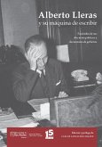 Alberto Lleras y su máquina de escribir (eBook, PDF)