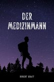 Der Medizinmann (eBook, ePUB)