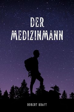 Der Medizinmann (eBook, ePUB) - Kraft, Robert