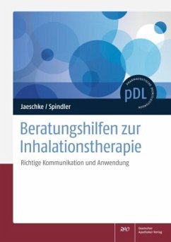 Beratungshilfen zur Inhalationstherapie - Jaeschke, Robert;Spindler, Thomas
