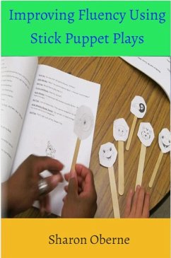 Improving Fluency Using Stick Puppet Plays (eBook, ePUB) - Oberne, Sharon