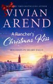 A Rancher's Christmas Kiss (Holidays in Heart Falls, #5) (eBook, ePUB)