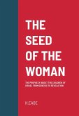 The Seed of the Woman: The Prophecy about the Children of Israel from Genesis to Revelation (eBook, ePUB)