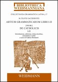 M. Plotii Sacerdotis Artium grammaticarum libri I-II. [Probi] De Catholicis (eBook, PDF)