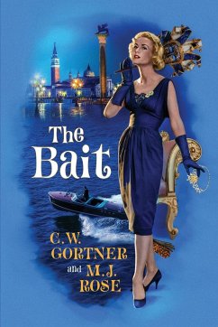 The Bait - Rose, M. J.; Gortner, C. W.