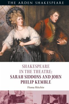 Shakespeare in the Theatre: Sarah Siddons and John Philip Kemble - Ritchie, Fiona
