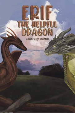 Erif the Helpful Dragon - Duffill, Joan Lily