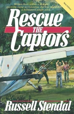 Rescue The Captors - Stendal, Russell M.