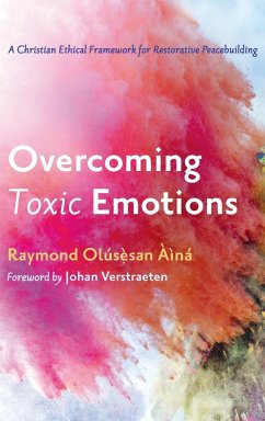 Overcoming Toxic Emotions - Aina, Raymond Olusesan