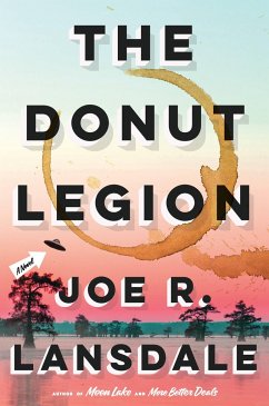 The Donut Legion - Lansdale, Joe R.