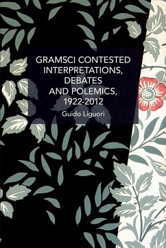 Gramsci Contested - Liguori, Guido