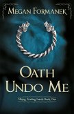 Oath Undo Me