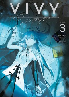 Vivy Prototype (Light Novel) Vol. 3 - Nagatsuki, Tappei; Umehara, Eiji