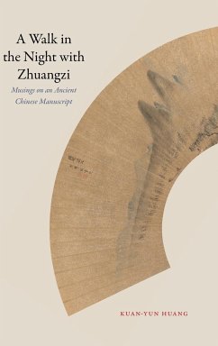 A Walk in the Night with Zhuangzi - Huang, Kuan-Yun