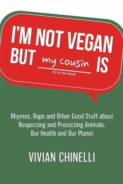 I'm Not Vegan But My Cousin Is - Chinelli, Vivian
