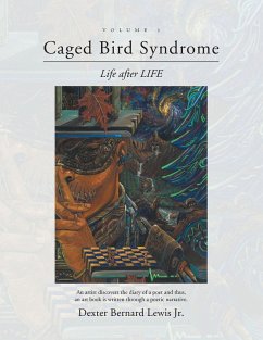 Caged Bird Syndrome - Lewis Jr., Dexter Bernard