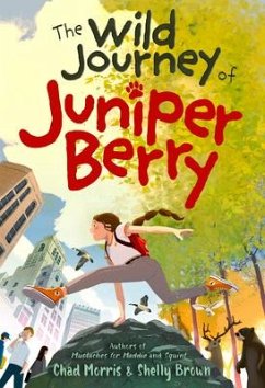 The Wild Journey of Juniper Berry - Morris, Chad; Brown, Shelly