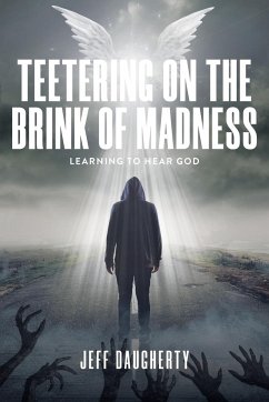 Teetering on the Brink of Madness - Daugherty, Jeff