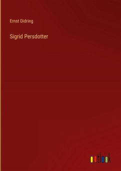 Sigrid Persdotter - Didring, Ernst