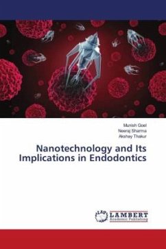 Nanotechnology and Its Implications in Endodontics