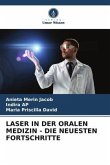 LASER IN DER ORALEN MEDIZIN - DIE NEUESTEN FORTSCHRITTE