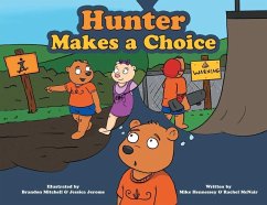 Hunter Makes a Choice - Hennessey, Mike; McNair, Rachel