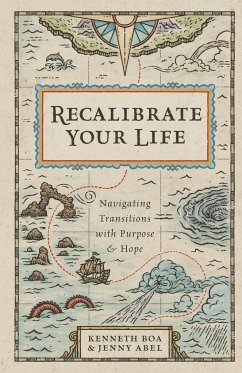 Recalibrate Your Life - Boa, Kenneth; Abel, Jenny
