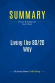 Summary: Living the 80/20 Way