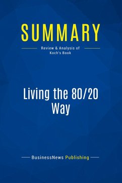 Summary: Living the 80/20 Way - Businessnews Publishing