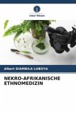 NEKRO-AFRIKANISCHE ETHNOMEDIZIN