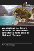 Valutazione del lavoro minorile nel commercio ambulante nella città di Makurdi (Benue)