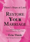 How God Can and Will Restore Your Marriage