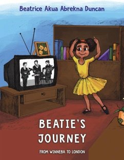 Beatie's Journey - Duncan, Beatrice Akua Abrekna