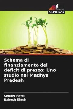 Schema di finanziamento del deficit di prezzo: Uno studio nel Madhya Pradesh - Patel, Shubhi;Singh, Rakesh