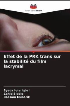 Effet de la PRK trans sur la stabilité du film lacrymal - Iqbal, Syeda Iqra;Siddiq, Zahid;Mubarik, Bassam