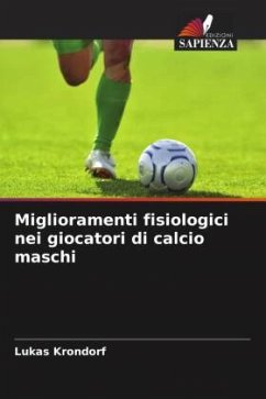 Miglioramenti fisiologici nei giocatori di calcio maschi - Krondorf, Lukas