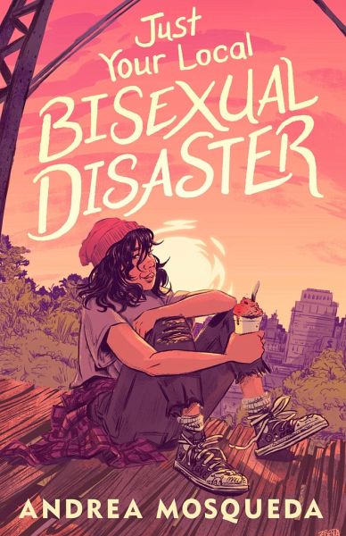 Just Your Local Bisexual Disaster by Andrea Mosqueda Just Your Local Bisexual Disaster by Andrea Mosqueda