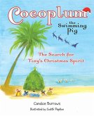 Cocoplum the Swimming Pig: The Search for Tiny's Christmas Spirit