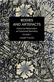 Bodies and Artefacts Vol 1.