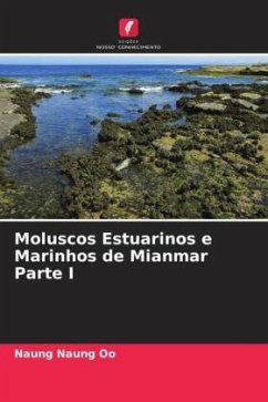 Moluscos Estuarinos e Marinhos de Mianmar Parte I - Naung Oo, Naung